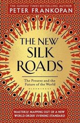New Silk Roads : The Present and Future of the World, The kaina ir informacija | Istorinės knygos | pigu.lt