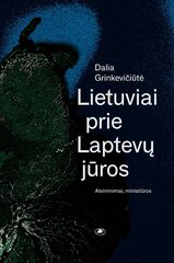 Lietuviai prie Laptevų jūros kaina ir informacija | Lietuviai prie Laptevų jūros | pigu.lt