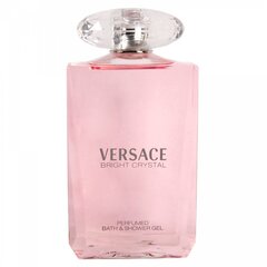 Гель для душа Versace Bright Crystal для женщин, 200мл цена и информация | Женская парфюмированная косметика | pigu.lt
