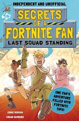 Secrets of a Fortnite Fan 2: Last Squad Standing (Independent & Unofficial) цена и информация | Книги для подростков  | pigu.lt