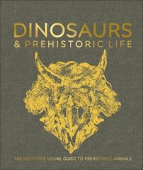 Dinosaurs and Prehistoric Life: The Definitive Visual Guide to Prehistoric Animals kaina ir informacija | Knygos apie sveiką gyvenseną ir mitybą | pigu.lt