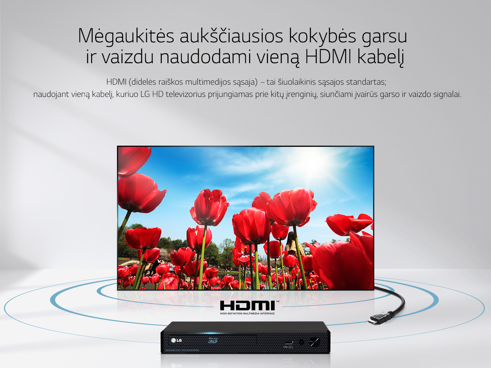 Mėgaukitės aukščiausios kokybės garsu ir vaizdu naudodami vieną HDMI kabelį